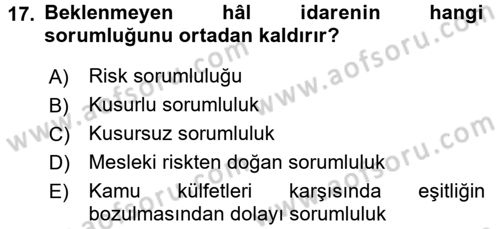 İdare Hukuku Dersi 2016 - 2017 Yılı (Final) Dönem Sonu Sınavı 17. Soru