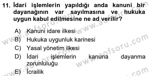 İdare Hukuku Dersi 2018 - 2019 Yılı (Vize) Ara Sınav Soruları 11. Soru