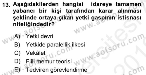 İdare Hukuku Dersi 2018 - 2019 Yılı (Vize) Ara Sınav Soruları 13. Soru