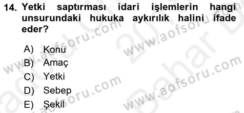 İdare Hukuku Dersi 2018 - 2019 Yılı (Vize) Ara Sınav Soruları 14. Soru