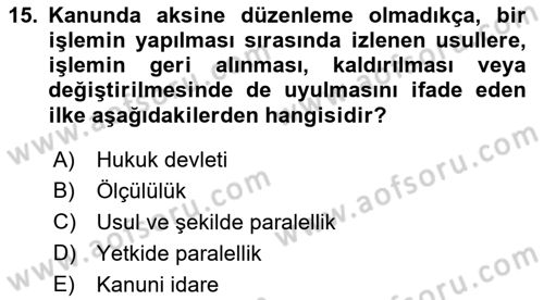 İdare Hukuku Dersi 2018 - 2019 Yılı (Vize) Ara Sınav Soruları 15. Soru