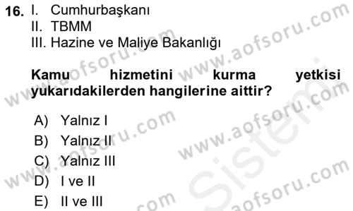 İdare Hukuku Dersi 2018 - 2019 Yılı (Vize) Ara Sınav Soruları 16. Soru