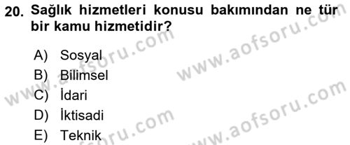 İdare Hukuku Dersi 2018 - 2019 Yılı (Vize) Ara Sınav Soruları 20. Soru