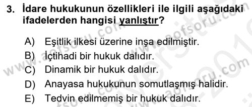 İdare Hukuku Dersi 2018 - 2019 Yılı (Vize) Ara Sınav Soruları 3. Soru