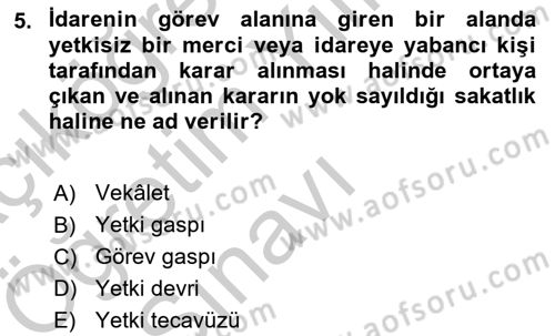 İdare Hukuku Dersi 2018 - 2019 Yılı Yaz Okulu Sınav Soruları 5. Soru