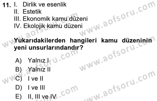 İdare Hukuku Dersi 2020 - 2021 Yılı Yaz Okulu Sınavı 11. Soru