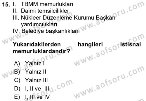 İdare Hukuku Dersi 2020 - 2021 Yılı Yaz Okulu Sınavı 15. Soru