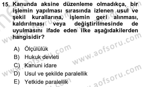 İdare Hukuku Dersi 2021 - 2022 Yılı (Vize) Ara Sınavı 15. Soru