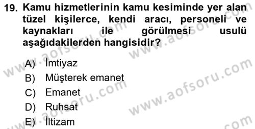 İdare Hukuku Dersi 2021 - 2022 Yılı (Vize) Ara Sınavı 19. Soru