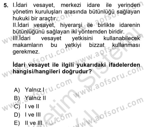 İdare Hukuku Dersi 2021 - 2022 Yılı (Vize) Ara Sınavı 5. Soru