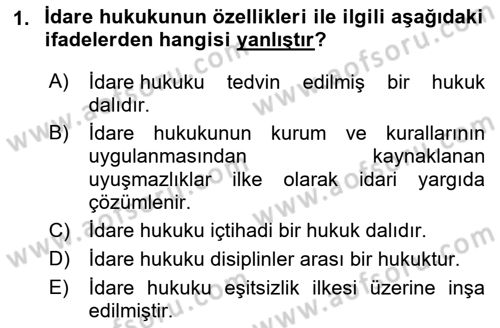 İdare Hukuku Dersi 2021 - 2022 Yılı (Final) Dönem Sonu Sınavı 1. Soru