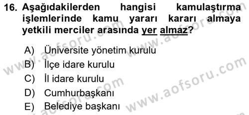 İdare Hukuku Dersi 2021 - 2022 Yılı (Final) Dönem Sonu Sınavı 16. Soru