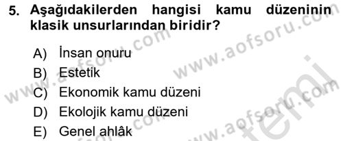 İdare Hukuku Dersi 2021 - 2022 Yılı (Final) Dönem Sonu Sınavı 5. Soru