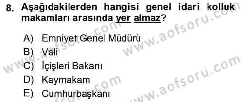 İdare Hukuku Dersi 2021 - 2022 Yılı (Final) Dönem Sonu Sınavı 8. Soru