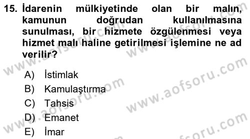 İdare Hukuku Dersi 2021 - 2022 Yılı Yaz Okulu Sınav Soruları 15. Soru