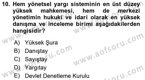 İdare Hukuku Dersi 2022 - 2023 Yılı (Vize) Ara Sınav Soruları 10. Soru