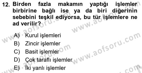 İdare Hukuku Dersi 2022 - 2023 Yılı (Vize) Ara Sınav Soruları 12. Soru