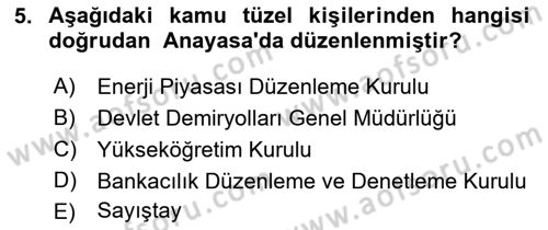 İdare Hukuku Dersi 2022 - 2023 Yılı (Vize) Ara Sınav Soruları 5. Soru