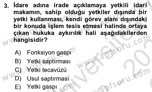 İdare Hukuku Dersi 2022 - 2023 Yılı Yaz Okulu Sınav Soruları 3. Soru
