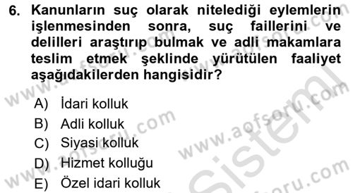 İdare Hukuku Dersi 2022 - 2023 Yılı Yaz Okulu Sınav Soruları 6. Soru