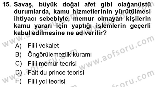 İdare Hukuku Dersi 2023 - 2024 Yılı (Vize) Ara Sınav Soruları 15. Soru