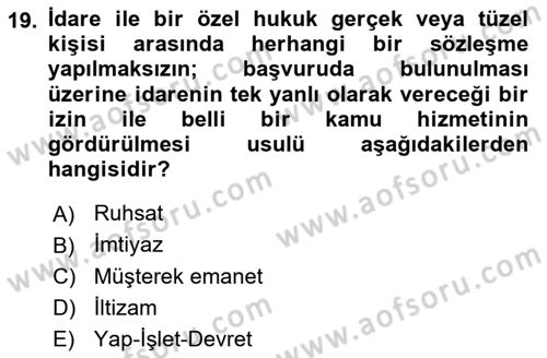İdare Hukuku Dersi 2023 - 2024 Yılı (Vize) Ara Sınav Soruları 19. Soru
