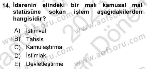 İdare Hukuku Dersi 2023 - 2024 Yılı (Final) Dönem Sonu Sınav Soruları 14. Soru