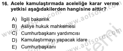İdare Hukuku Dersi 2023 - 2024 Yılı (Final) Dönem Sonu Sınav Soruları 16. Soru