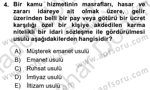 İdare Hukuku Dersi 2023 - 2024 Yılı (Final) Dönem Sonu Sınav Soruları 4. Soru