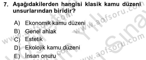 İdare Hukuku Dersi 2023 - 2024 Yılı (Final) Dönem Sonu Sınav Soruları 7. Soru