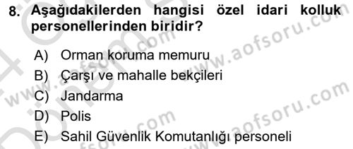 İdare Hukuku Dersi 2023 - 2024 Yılı (Final) Dönem Sonu Sınav Soruları 8. Soru