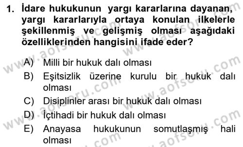 İdare Hukuku Dersi 2023 - 2024 Yılı Yaz Okulu Sınav Soruları 1. Soru