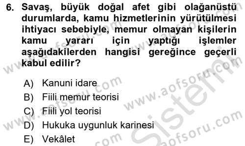 İdare Hukuku Dersi 2023 - 2024 Yılı Yaz Okulu Sınav Soruları 6. Soru