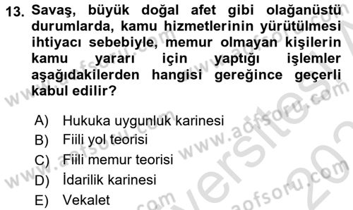 İdare Hukuku Dersi 2024 - 2025 Yılı (Vize) Ara Sınav Soruları 13. Soru