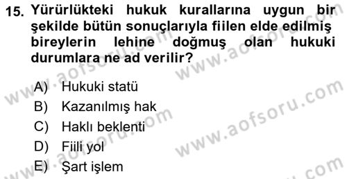 İdare Hukuku Dersi 2024 - 2025 Yılı (Vize) Ara Sınav Soruları 15. Soru