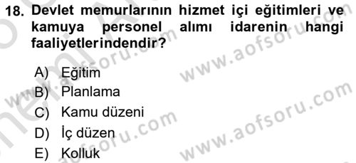 İdare Hukuku Dersi 2024 - 2025 Yılı (Vize) Ara Sınav Soruları 18. Soru