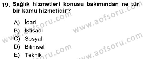 İdare Hukuku Dersi 2024 - 2025 Yılı (Vize) Ara Sınav Soruları 19. Soru