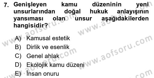 İdare Hukuku Dersi 2024 - 2025 Yılı (Final) Dönem Sonu Sınav Soruları 7. Soru