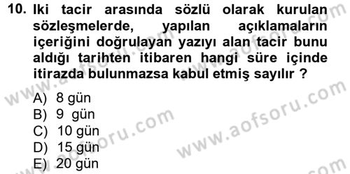 Ticaret Hukuku 1 Dersi 2012 - 2013 Yılı (Vize) Ara Sınav Soruları 10. Soru