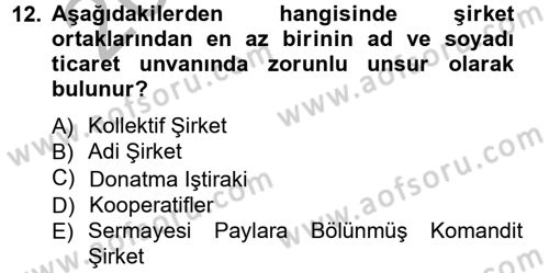 Ticaret Hukuku 1 Dersi 2012 - 2013 Yılı (Vize) Ara Sınav Soruları 12. Soru
