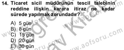 Ticaret Hukuku 1 Dersi 2012 - 2013 Yılı (Vize) Ara Sınav Soruları 14. Soru