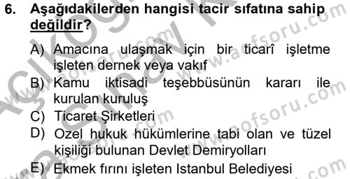 Ticaret Hukuku 1 Dersi 2012 - 2013 Yılı (Vize) Ara Sınav Soruları 6. Soru