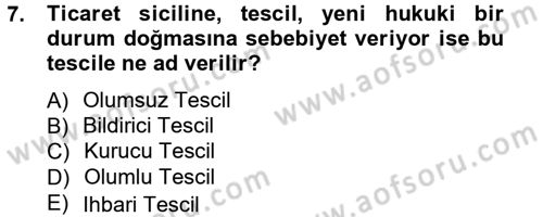 Ticaret Hukuku 1 Dersi 2012 - 2013 Yılı (Vize) Ara Sınav Soruları 7. Soru
