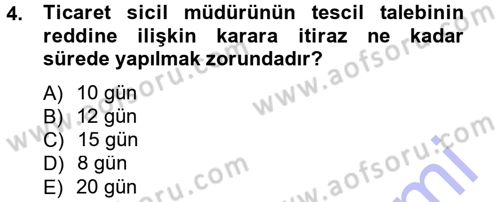 Ticaret Hukuku 1 Dersi 2012 - 2013 Yılı (Final) Dönem Sonu Sınav Soruları 4. Soru