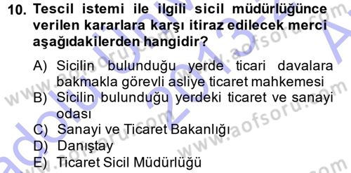 Ticaret Hukuku 1 Dersi 2013 - 2014 Yılı (Vize) Ara Sınav Soruları 10. Soru