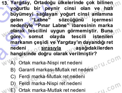 Ticaret Hukuku 1 Dersi 2014 - 2015 Yılı (Vize) Ara Sınav Soruları 13. Soru