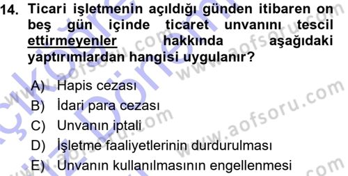 Ticaret Hukuku 1 Dersi 2015 - 2016 Yılı (Vize) Ara Sınavı 14. Soru