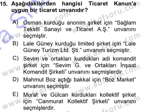 Ticaret Hukuku 1 Dersi 2015 - 2016 Yılı (Vize) Ara Sınavı 15. Soru