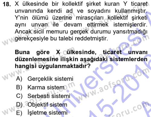 Ticaret Hukuku 1 Dersi 2015 - 2016 Yılı (Vize) Ara Sınavı 18. Soru