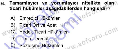 Ticaret Hukuku 1 Dersi 2015 - 2016 Yılı (Vize) Ara Sınavı 6. Soru